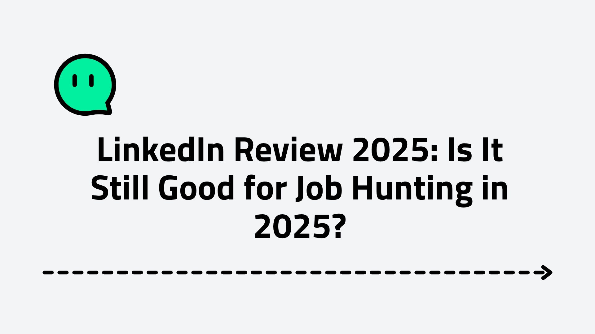 Is It Still Good for Job Hunting in 2025?
