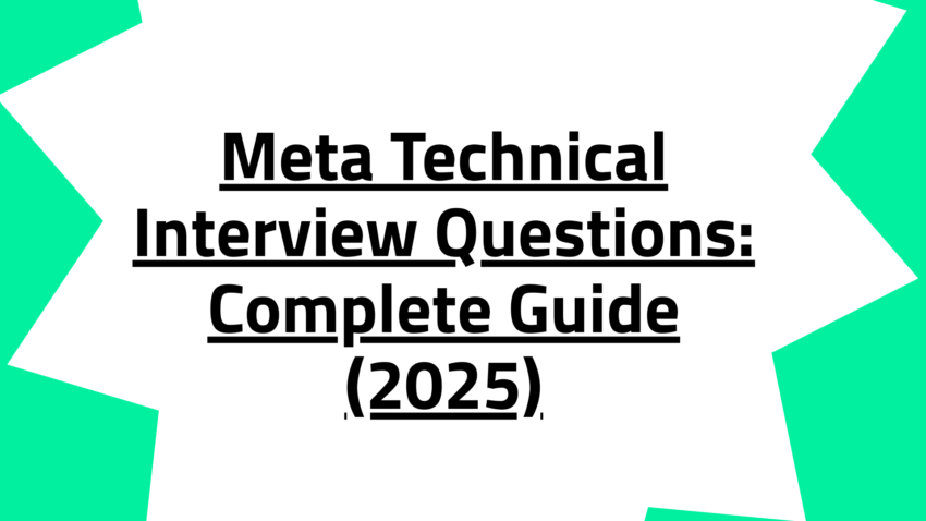 Meta Technical Interview Questions: Complete Guide (2025)